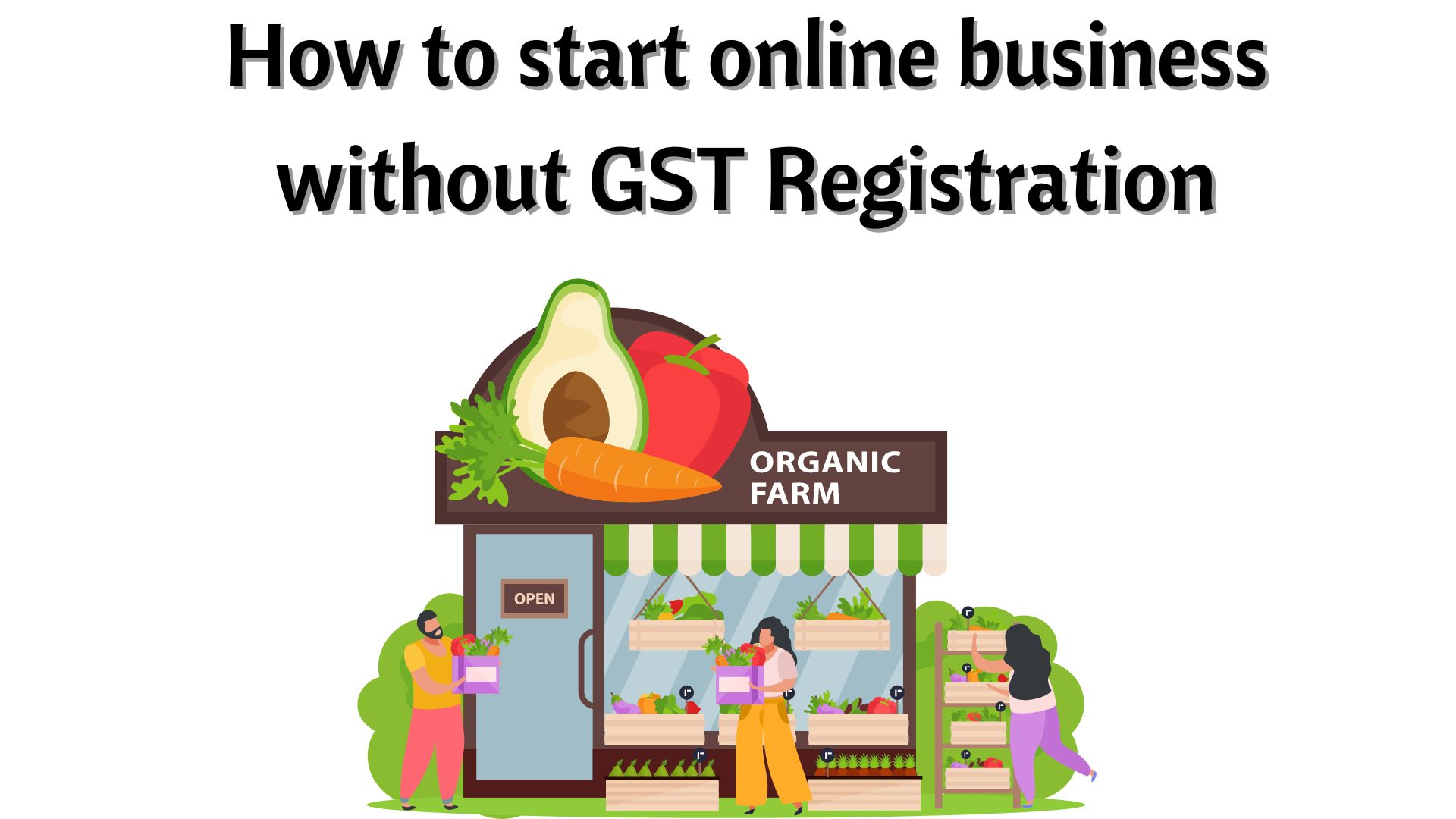 How to start online business without GST Registration